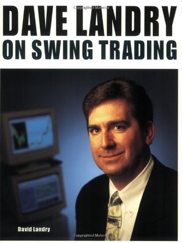 Stock image for Dave Landry On Swing Trading for sale by WeBuyBooks
