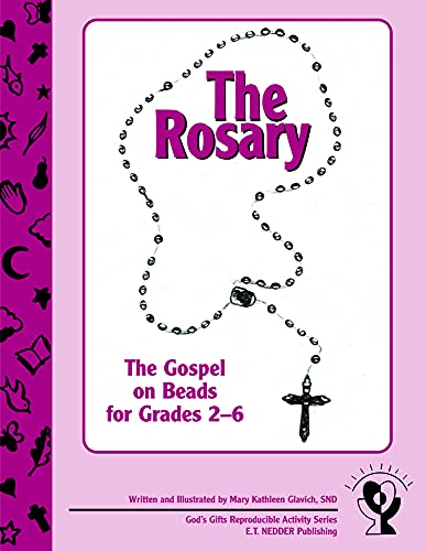 The Rosary: The Gospel on Beads (9781893757394) by Glavich SND, Sr. Mary Kathleen
