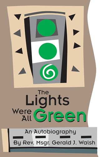 Stock image for The Lights Were All Green for sale by Ageless Pages