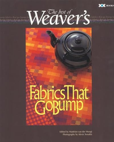 Beispielbild fr Fabrics That Go Bump: The Best of Weaver's (Best of Weaver's series) zum Verkauf von Irish Booksellers