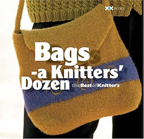 Stock image for Bags: A Knitter's Dozen (A Knitter's Dozen series) for sale by Your Online Bookstore