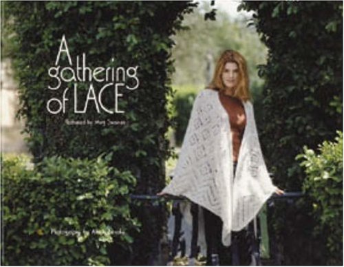 9781893762244: A Gathering Of Lace