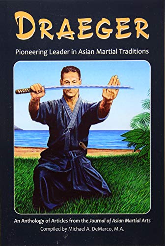 Stock image for Draeger: Pioneering Leader in Asian Martial Traditions for sale by Books Unplugged