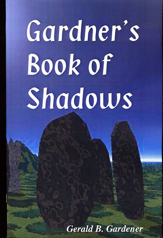 Gardner's Book of Shadows (9781893774209) by Gardner, Gerald B.