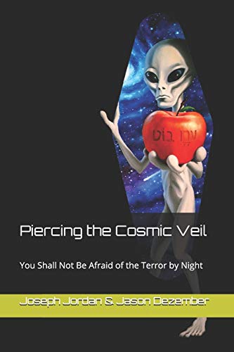 Stock image for Piercing the Cosmic Veil: You Shall Not Be Afraid of the Terror by Night for sale by GreatBookPrices