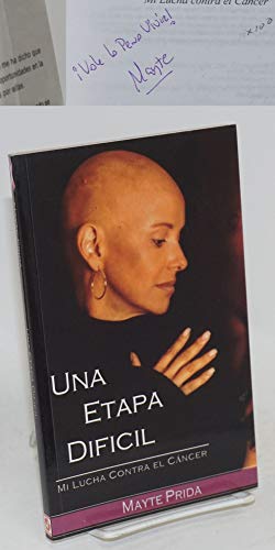 Stock image for Una Etapa Dificil: Mi Lucha Contra El Cancer for sale by A.C. Daniel's Collectable Books