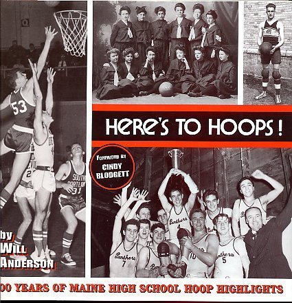 Stock image for Here's to Hoops!: 100 Years of Maine High School Hoop Highlights 1894-1994 for sale by Better World Books