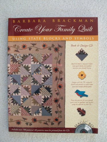 Stock image for Create Your Family Quilt: Using State Blocks and Symbols (Book & Design CD) for sale by Half Price Books Inc.
