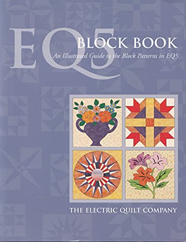 Stock image for EQ5: Block Book- An Illustrated Guide to the Block Patterns in EQ5 for sale by HPB Inc.