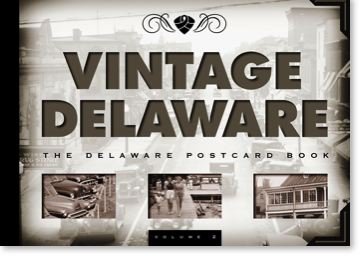 Imagen de archivo de Vintage Delaware (The Delaware Postcard Book, Volume 2) a la venta por Better World Books