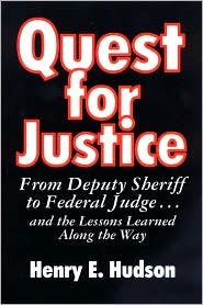Stock image for Quest for Justice : From Deputy Sheriff to Federal Judge for sale by Better World Books