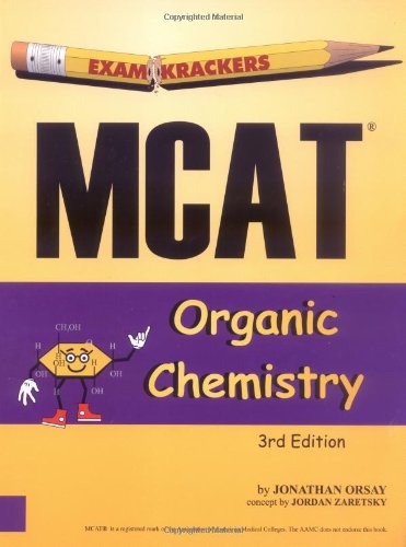 Beispielbild fr ExamKrackers MCAT Organic Chemisty 3rd Edition zum Verkauf von Ergodebooks
