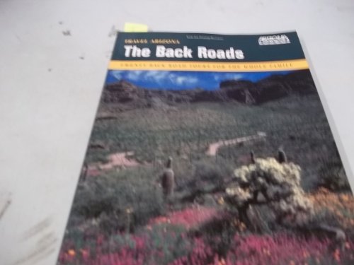 Stock image for Travel Arizona : The Back Roads for sale by Better World Books: West
