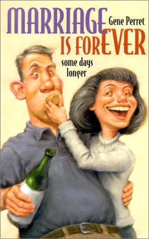 Stock image for Marriage Is Forever . Some Days Longer for sale by HPB-Emerald