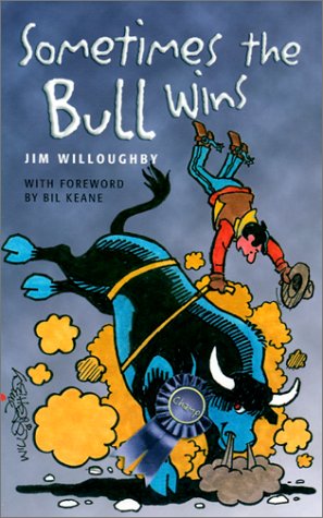 Stock image for Sometimes the Bull Wins for sale by -OnTimeBooks-