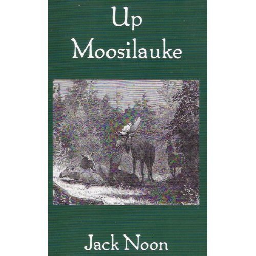 Stock image for Up Moosilauke for sale by Irish Booksellers
