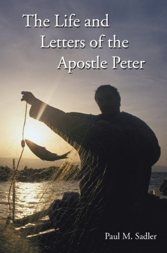 Stock image for The Life and Letters of the Apostle Peter for sale by Gulf Coast Books
