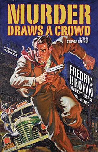 Stock image for Murder Draws a Crowd: Fredric Brown Mystery Library, Volume One for sale by Nicholas J. Certo