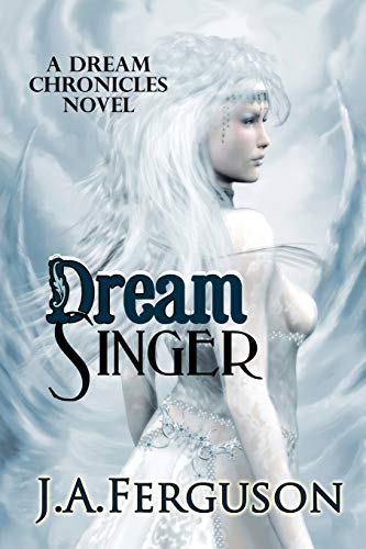 Stock image for Dream Singer: A Dream Chronicles Novel for sale by BookHolders