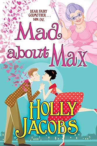 9781893896055: Mad About Max (The Dear Fairy Godmother . . . Series)