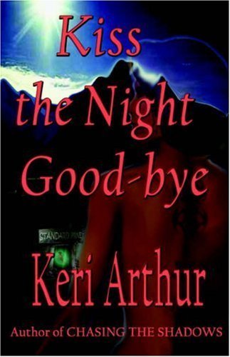 Stock image for Kiss the Night Goodbye for sale by Better World Books