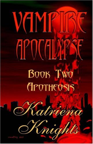 Stock image for Vampire Apocalypse, Book Two: Apotheosis for sale by Bookmans