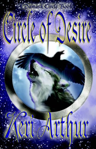Stock image for Circle of Desire (Damask Circle, Book 3) for sale by Top Notch Books