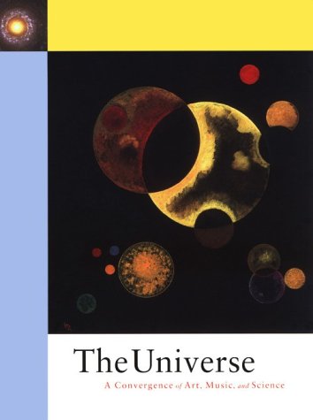 Stock image for The Universe: A Convergence of Art, Music, and Science for sale by Murphy-Brookfield Books