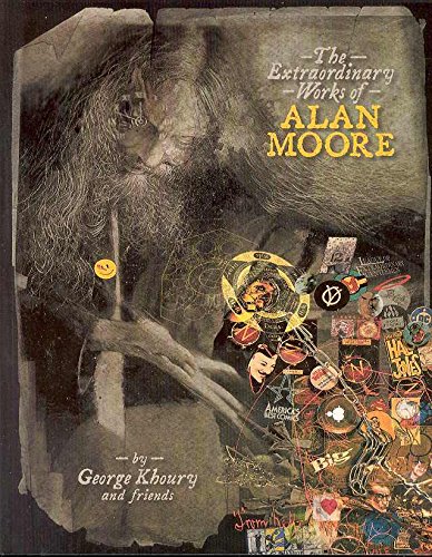 Stock image for The Extraordinary Works of Alan Moore for sale by Dartmouth Books