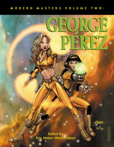 9781893905252: Modern Masters Volume 2: George Perez (MODERN MASTERS SC)