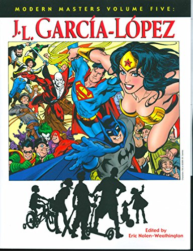 Beispielbild fr Modern Masters Volume 5: Jose Luis Garcia-Lopez zum Verkauf von ThriftBooks-Atlanta