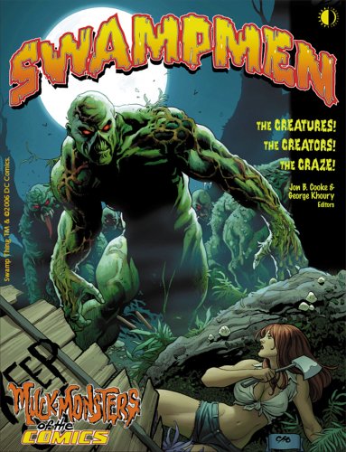 Swampmen: Muck-Monsters Of The Comics (9781893905474) by Cooke, Jon B.