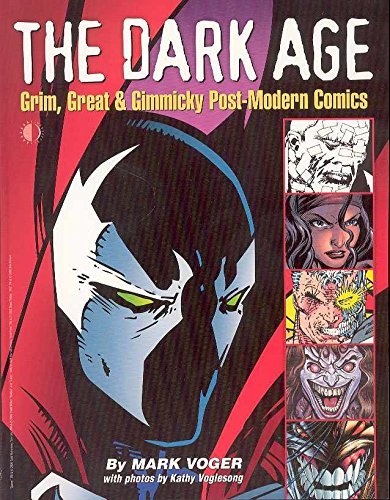 9781893905535: The Dark Age: Grim, Great & Gimmicky Post-Modern Comics