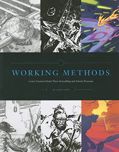 Stock image for Working Methods: Comic Creators Detail Their Storytelling And Artistic Processes for sale by Decluttr