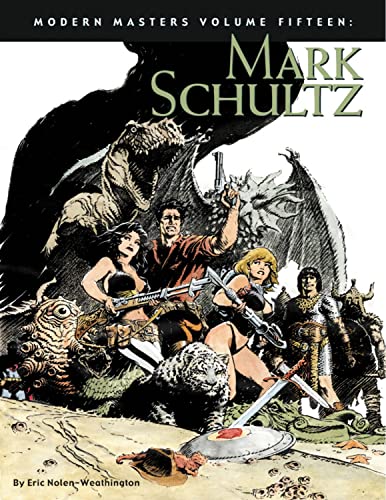 Imagen de archivo de Modern Masters Volume 15 : Mark Schultz a la venta por Better World Books