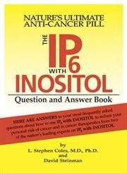 Imagen de archivo de Ip6 With Inostol Question And Answer Book: Nature's Ultmate Anti-Cancer Pill a la venta por WorldofBooks