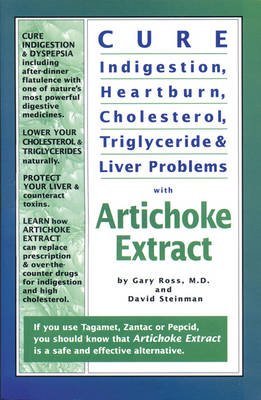 Beispielbild fr Cure Indigestion, Heartburn, Cholesterol, Triglyceride and Liver Problems with Artichoke Extract zum Verkauf von ThriftBooks-Atlanta