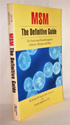 Stock image for MSM the Definitive Guide : The Nutritional Breakthrough for Arthritis, Allergies and More for sale by Better World Books
