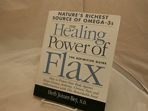 9781893910324: The Healing Power of Flax: The Definitive Guide