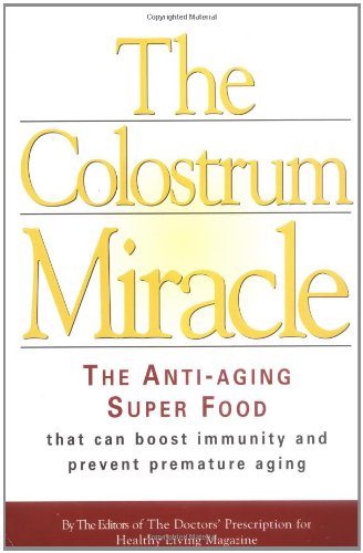 Stock image for Colostrum Miracle for sale by Hafa Adai Books