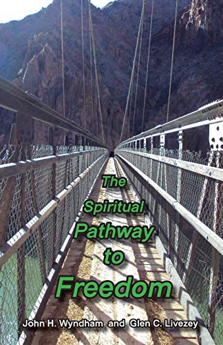 Imagen de archivo de The Spiritual Pathway to Freedom a la venta por WorldofBooks