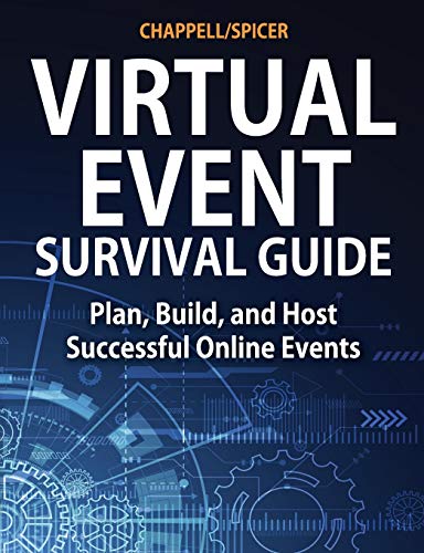 Beispielbild fr Virtual Event Survival Guide: Plan, Build, and Host Successful Online Events zum Verkauf von ThriftBooks-Dallas