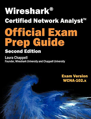 Imagen de archivo de Wireshark Certified Network Analyst Exam Prep Guide (Second Edition) a la venta por GF Books, Inc.