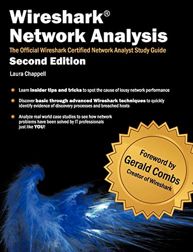 Wireshark Network Analysis (Second Edition): The Official Wireshark Certified Network Analyst Study Guide (9781893939943) by Chappell, Laura