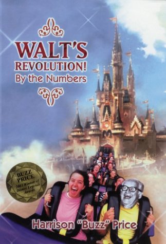 Walt's Revolution!: By the Numbers by Harrison 