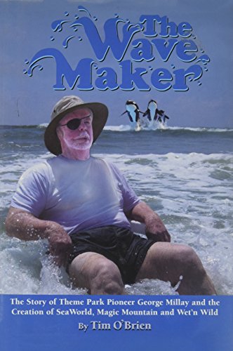 Beispielbild fr The Wave Maker: The Story of Theme Park Pioneer George Millay and the Creation of Sea World, Magic Mountain and Wet'n Wild (Sea World Education) zum Verkauf von BooksRun