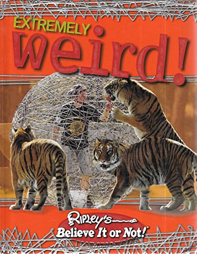Beispielbild fr Ripley's Believe It or Not! : Extremely Weird zum Verkauf von Better World Books