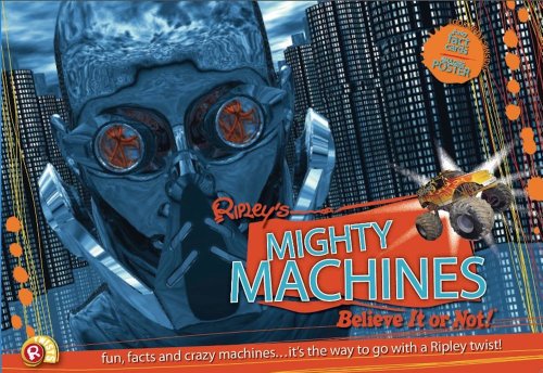 Beispielbild fr Mighty Machines : Fun, Facts, and Crazy Machines zum Verkauf von Better World Books
