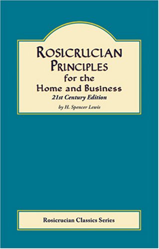 Beispielbild fr Rosicrucian Principles for Home and Business zum Verkauf von Irish Booksellers