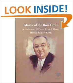 9781893971219: Master of the Rose Cross: A Collection of Essays By and About Harvey Spencer Lewis